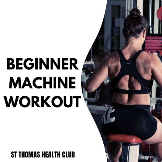 Beginner Machine Workout